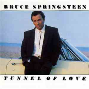 Bruce Springsteen - Tunnel Of Love