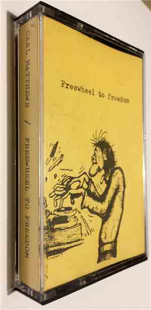 Carl Matthews - Freewheel To Freedom