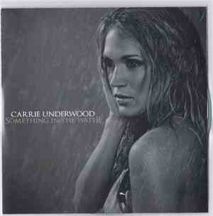 Carrie Underwood - Something In The Water