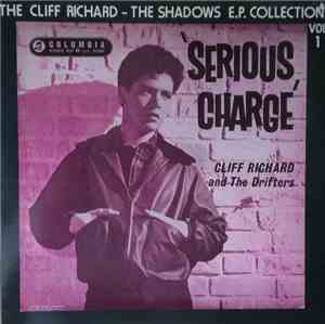 Cliff Richard & The Drifters - The Cliff Richard - The Shadows E.P. Collection Vol 1: Serious Charge