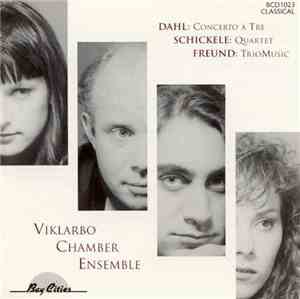 Dahl / Schikele / Freund - Concerto À Tre / Quartet / TrioMusic