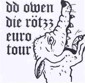 DD Owen, Die Rötzz - Euro Tour