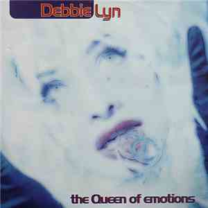 Debbie Lyn - The Queen Of Emotions