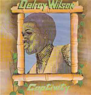 Delroy Wilson - Captivity