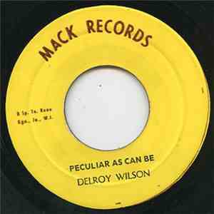 Delroy Wilson - Peculiar As Can Be
