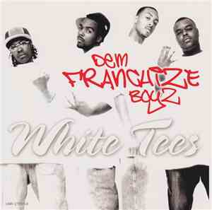 Dem Franchize Boyz - White Tee's