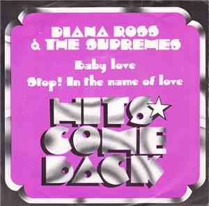 Diana Ross & The Supremes - Baby Love / Stop! In The Name Of Love