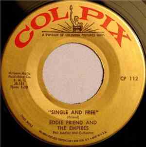 Eddie Friend And The Empires - Single And Free / Tears In My Eyes
