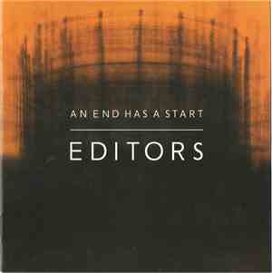 Editors - An End Has A Start