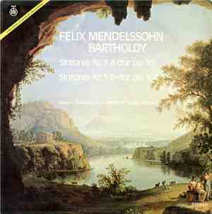 Felix Mendelssohn Bartholdy, Berliner Philharmoniker ∙ Lorin Maazel - Sinfonie Nr. 4 A-Dur Op. 90 / Sinfonie Nr. 5 D-Dur Op. 107