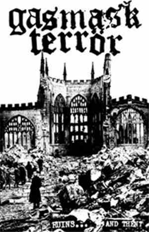 Gasmask Terrör - Ruins... And Then?