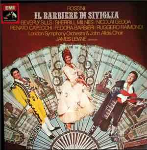 Gioacchino Rossini, James Levine , Beverly Sills, Sherrill Milnes, Nicolai Gedda, The London Symphony Orchestra, John Alldis Choir - Il Barbiere Di Siviglia