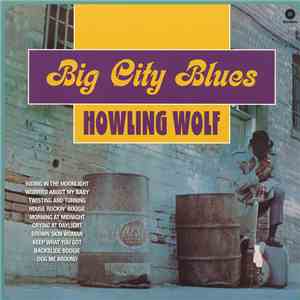 Howling Wolf - Big City Blues