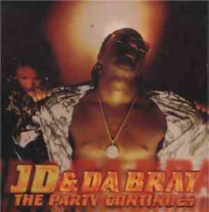 JD & Da Brat - The Party Continues