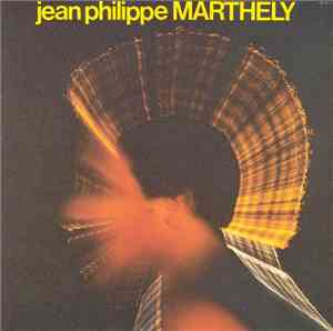Jean Philippe Marthely - Jean Philippe Marthely