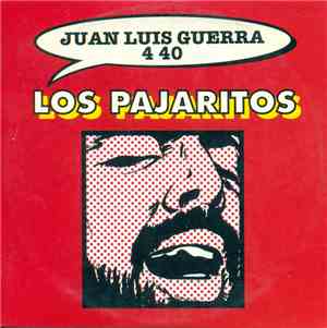 Juan Luis Guerra 4.40 - Los Pajaritos