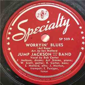 Jump Jackson And His Band - Worryin' Blues / All Alone Blues