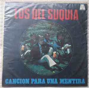 Los Del Suquia - Cancion Para Una Mentira