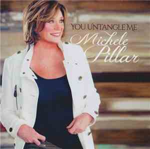 Michele Pillar - You Untangle Me