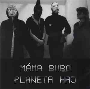 Máma Bubo - Planeta Haj