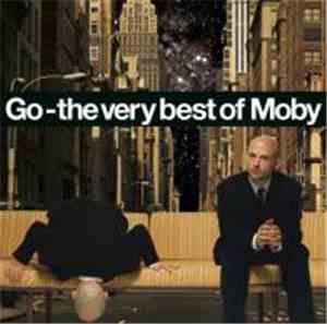 Moby - Go - The Very Best Of Moby