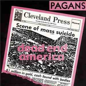 Pagans - Dead End America / Little Black Egg