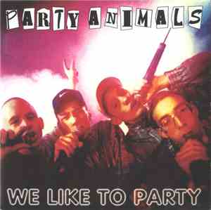 Party Animals - We Like To Party