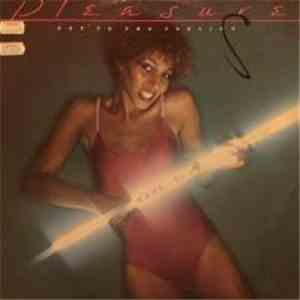Pleasure  - Get To The Feeling
