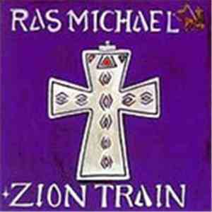 Ras Michael - Zion Train
