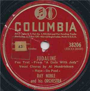 Ray Noble And His Orchestra - Judaline / It's A Most Unusual Day