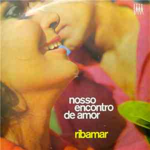 Ribamar - Nosso Encontro De Amor