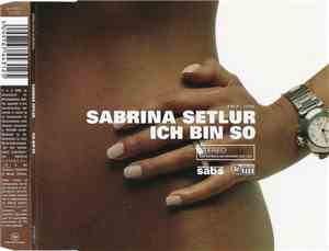 Sabrina Setlur - Ich Bin So
