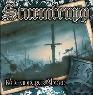 Sturmtrupp - Blut Unserer Ahnen