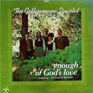 The Gethsemane Quartet - Enough Of God's Love