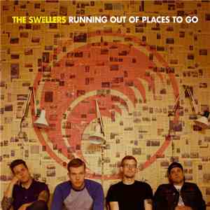 The Swellers - Running Out Of Places To Go
