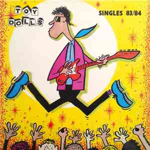 Toy Dolls - Singles 83/84