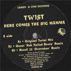 Twist  - Here Comes The Big Mamma