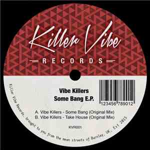 Vibe Killers - Some Bang E.P.