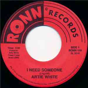 Artie White - I Need Someone / Funny How Time Slips Away