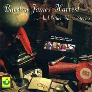 Barclay James Harvest - ...And Other Short Stories