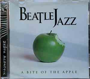 Beatle Jazz - A Bite Of The Apple