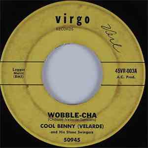 Cool Benny And His Stone Swingers - Wobble-Cha / Perucho