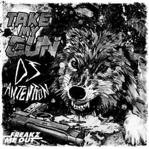 DJ Antention - Take My Gun