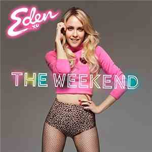 Eden XO - The Weekend