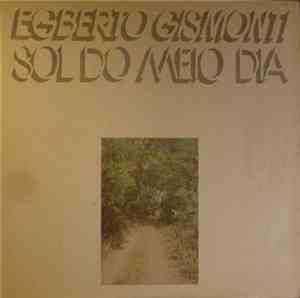 Egberto Gismonti - Sol Do Meio Dia