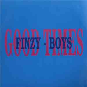 Finzy - Boys - Good Times