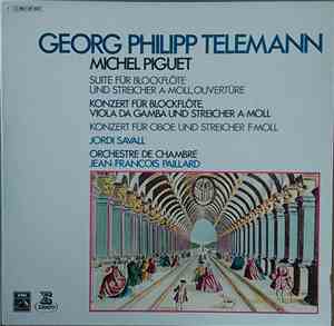 Georg Philipp Telemann, Michel Piguet, Jordi Savall, Orchestre De Chambre Jean-François Paillard, Jean-François Paillard - Suite Für Blockflöte Und Streicher A-moll, Ouvertüre - Konzert Für Blockflöte, Viola Da Gamba Und Streicher A-moll - Konzert Für Obo