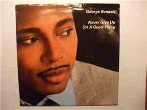 George Benson - Never Give Up On A Good Thing