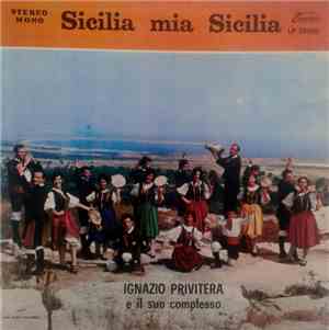 Ignazio Privitera E Il Suo Complesso - Sicilia Mia Sicilia