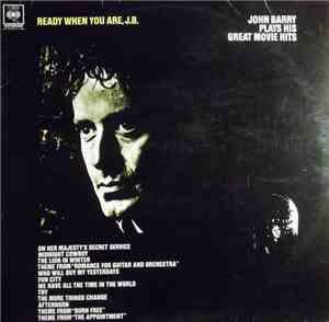 John Barry - Ready When You Are, J.B.